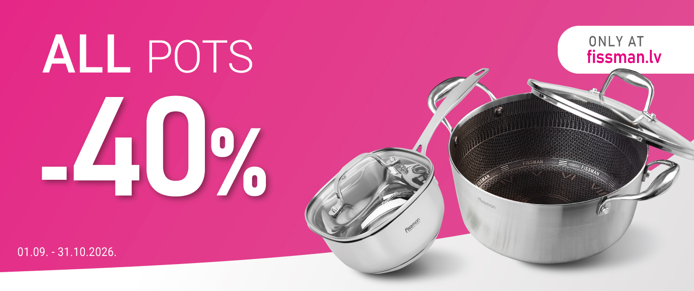Visiem katliem -40%. Tikai online.