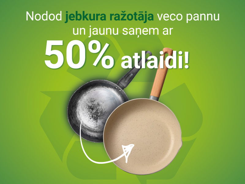 Maini veco pret jauno par 1/2 cenu!