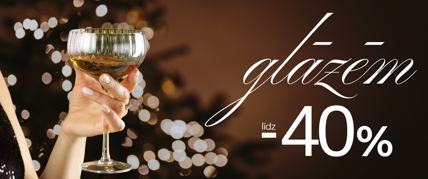 Glāzēm līdz 40%